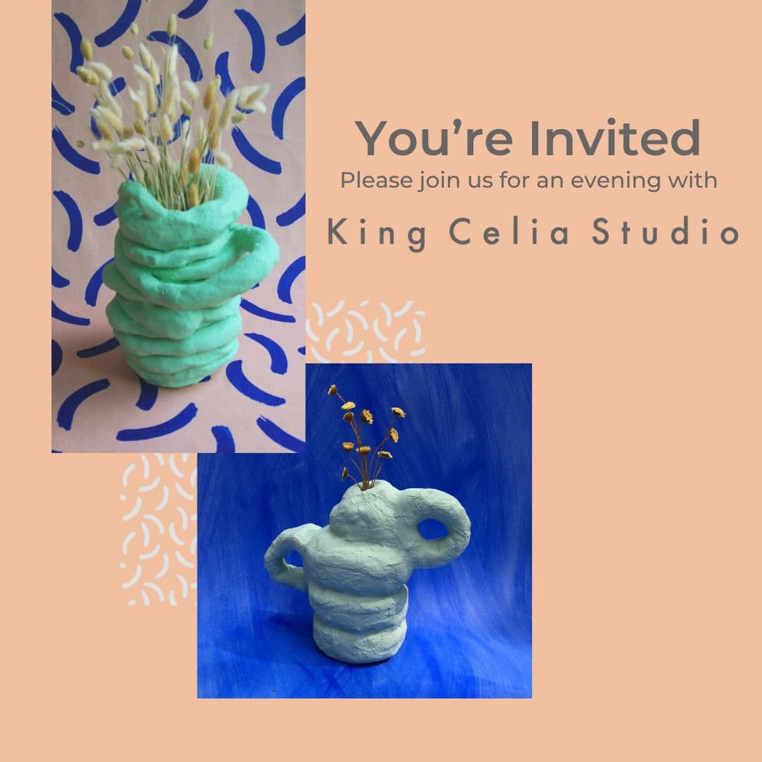 King Celia Studio Workshop – You’re Invited!